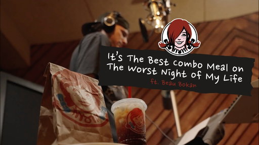 Wendy’s, Beau Bokan, blessthefall - The Best Combo Meal on the Worst Night of my Life ft. Beau Bokan