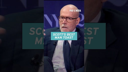 Scott Galloway’s best man toast