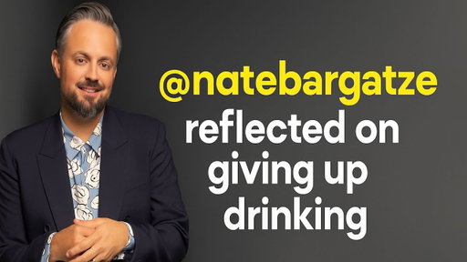 Nate Bargatze reflected on giving up drinking, saying he lacked control and knew it would hold him b