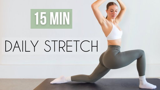 15 MIN DAILY STRETCH (full body) - for tight muscles, mobility & flexibility