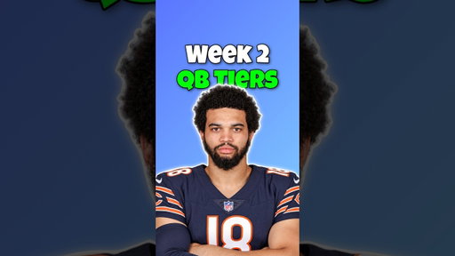 Week 2 QB Tier List & Rankings