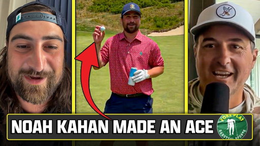 NOAH KAHAN REACTS TO HIS HOLE-IN-ONE | Fore Play Episode 881