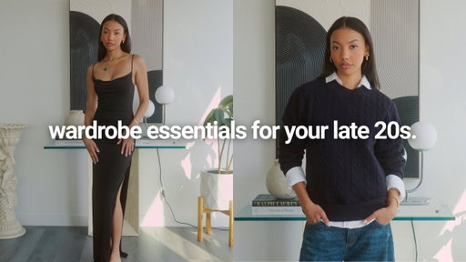 10 Wardrobe Essentials EVERY Woman in Her Late 20s Needs