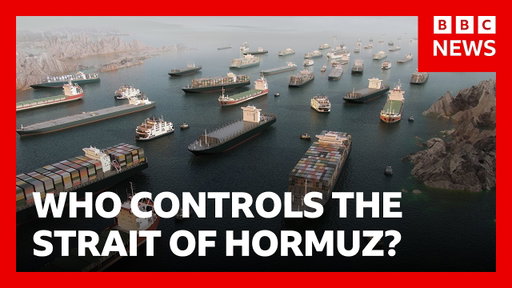 Who controls the Strait of Hormuz, Iran or the US? | BBC News