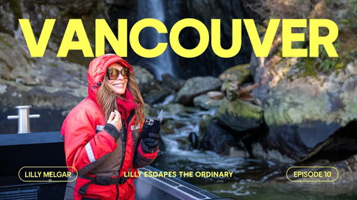 The Wanderer Vancouver: Lilly Escapes The Ordinary | Sponsored by Aspercreme