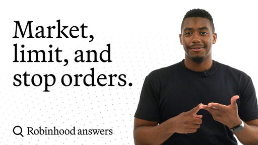 Market, limit, and stop orders explained | Robinhood Answers