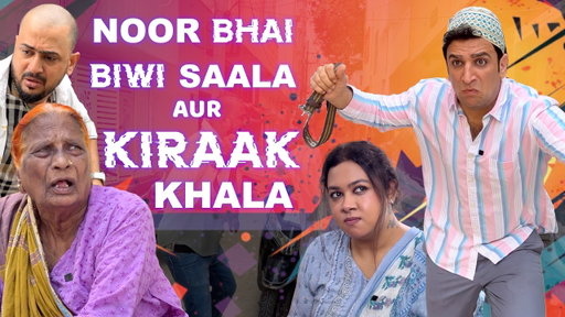 NOOR BHAI BIWI SAALA AUR KIRAAK KHALA | Its a Pure Hyderabadi Entertainment | Shehbaaz Khan And Team