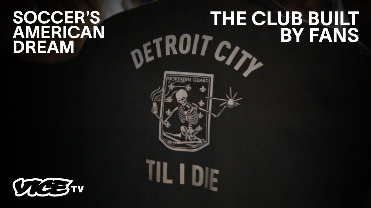 How Detroit City FC Built a Soccer Club From the Ground Up | Soccer’s American Dream