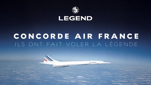 Concorde Air France : ils ont fait voler la légende