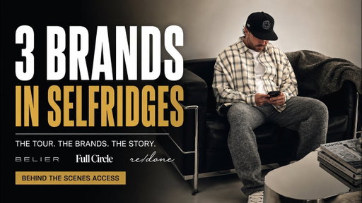 How We Got 3 Brands Into Selfridges