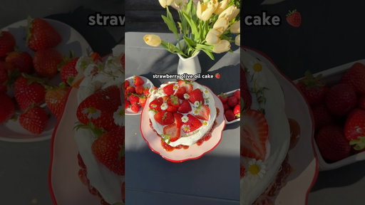 best summer strawberry olive oil cake #recipe #dessert #baking #strawberry