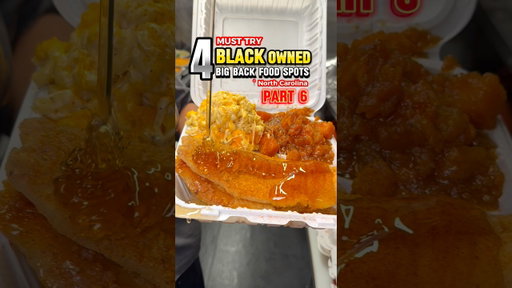 North Carolina |￼ Black-Owned food spots you must TRY! Part 6 #nclocal #blackdollar #soulfood