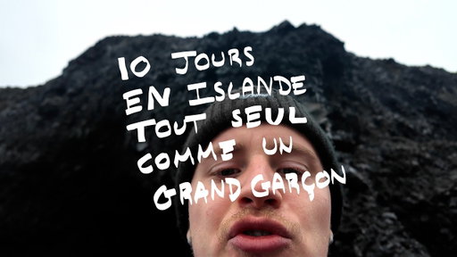 10 jours en Islande tout seul comme un grand garçon