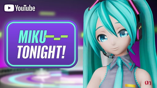 MIKU TONIGHT ft. Mr. Itoh, @pinocchiop, @SAWTOWNE and @DECO27