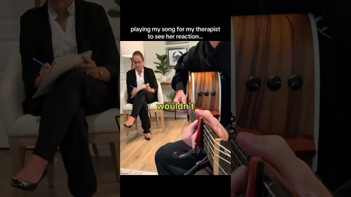 playing my song for my therapist…