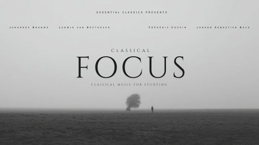Classical Focus - Classical Music for Studying