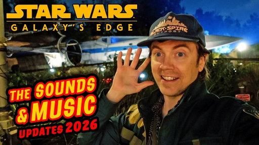 Star Wars: Galaxy's Edge Music & Sound updates for 2026 | Disneyland vlog