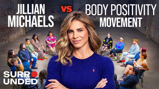 Jillian Michaels vs The Body Positivity Movement | Surrounded