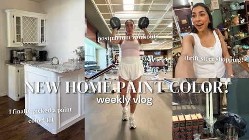 Weekly Vlog: New Home Paint Color, Thrift Shopping, & 3 Months Postpartum!