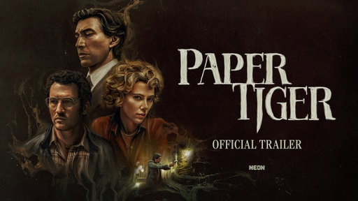 Paper Tiger - Official Trailer - In Theaters November
