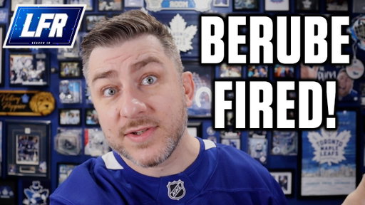 Maple Leafs Fire HC Craig Berube! | Instant Analysis