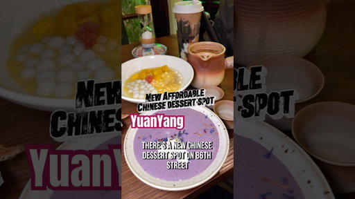 YuanYang - Brooklyn Affordable Chinese Dessert