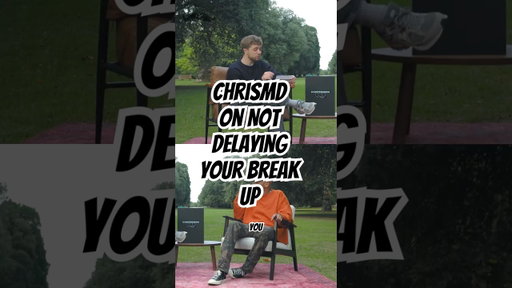 Not Delaying Your Break Up with @chrismd10
