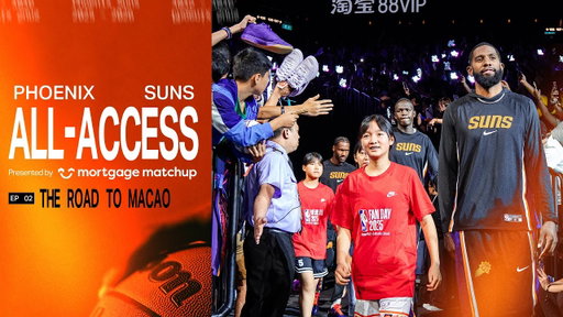 Phoenix Suns All-Access Episode 2: The Road To Macao