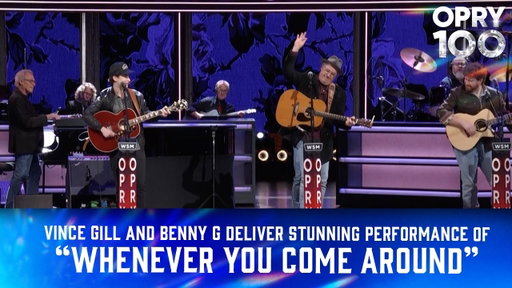 Vince Gill and Benny G Perform "Whenever You Come Around" | Live at the Grand Ole Opry