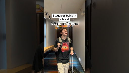 Stages of Being in a Hotel 🏨