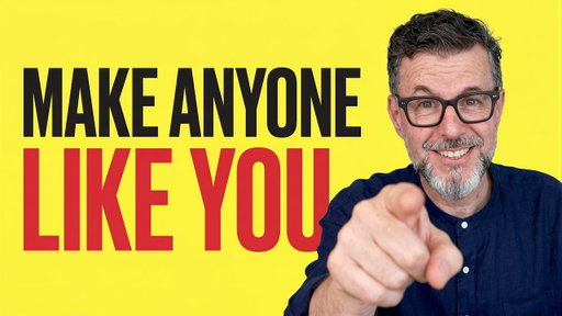 7 Simple Steps to Make Anyone Like You