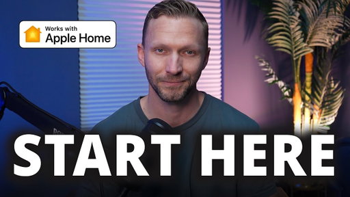 The Complete Apple Home Masterclass (Start Here)