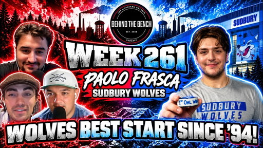 THE WOLVES ARE ON FIRE! 🔥 Paolo Frasca Joins BTB as Sudbury Starts Best Since ’94 | Week 261
