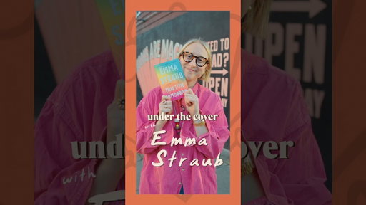 Emma Straub - author and Books Are Magic owner - shares the books she loves