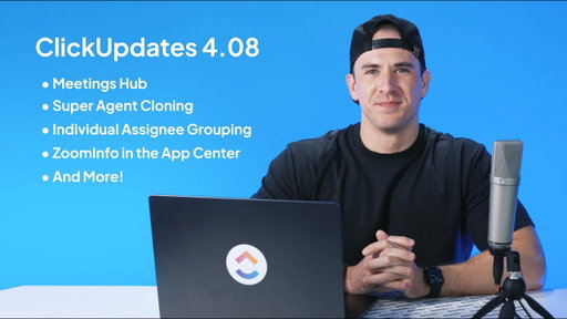ClickUp Release 4.08: Meetings Hub, Super Agent Cloning, and more!