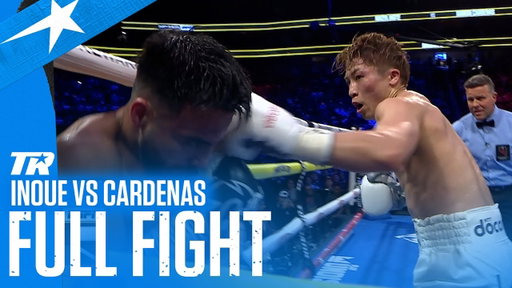 Inoue vs Cardenas — FULL FIGHT
