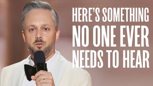 Here's something no one ever needs to hear | Nate Bargatze