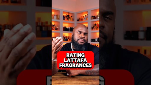 Rating Popular Lattafa Fragrances