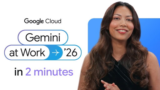 Gemini at Work 2026 in 2 Minutes