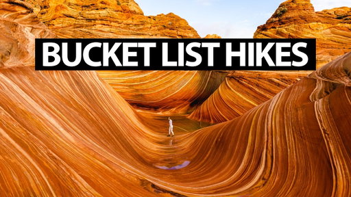 Bucket List Hikes You HAVE To Do Before You Die