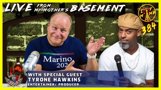 Mike Marino with Tyrone Hawkins – Entertainer & Producer | Live from My Mother’s Basement