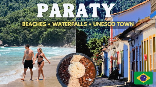 Paraty, Brazil: Exploring The Old Town, Beaches and Waterfalls