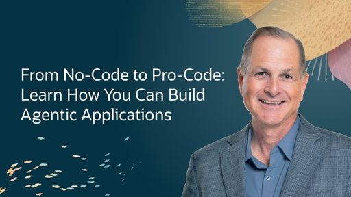From No-Code to Pro-Code: Learn How You Can Build Agentic Applications