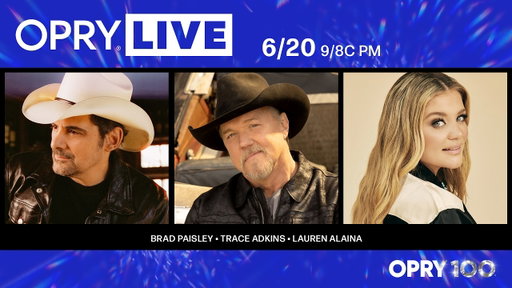 Opry Live - Brad Paisley, Trace Adkins, and Lauren Alaina