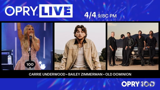 Opry Live - Carrie Underwood, Bailey Zimmerman, and Old Dominion