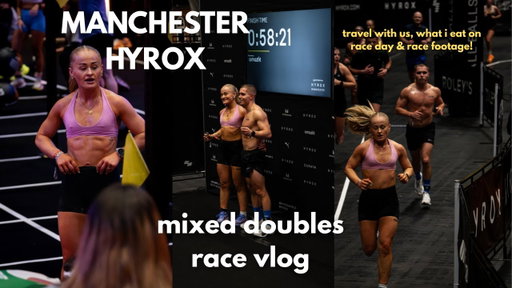 MANCHESTER HYROX MIXED DOUBLES 58:21 race day vlog!!!