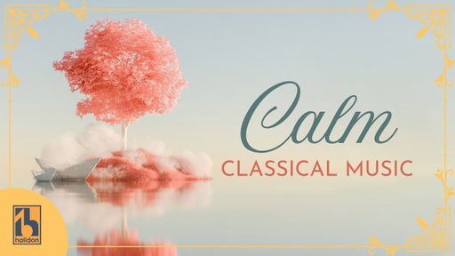 Calm Classical Music