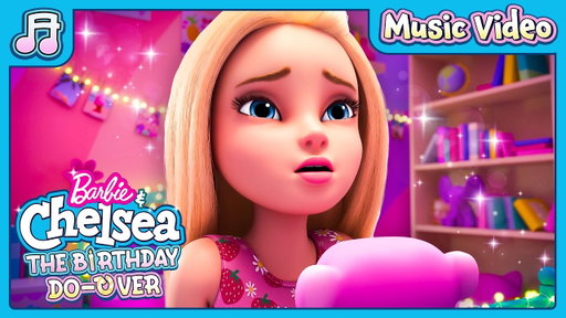 "I Wish" (Music Video) I Barbie & Chelsea: The Birthday Do-Over I Barbie Dreamhouse Adventures