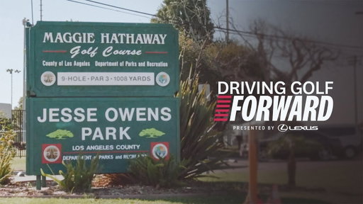 Driving Golf Forward Presented by Lexus: Maggie Hathaway Golf Course