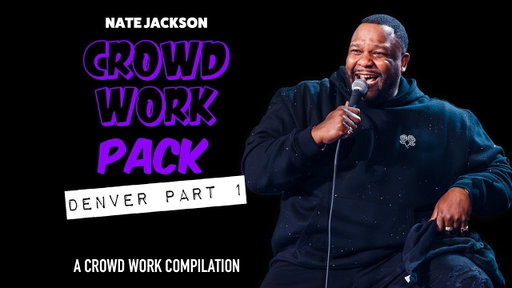 Crowd Work Pack: Denver Comedy Works Part 1